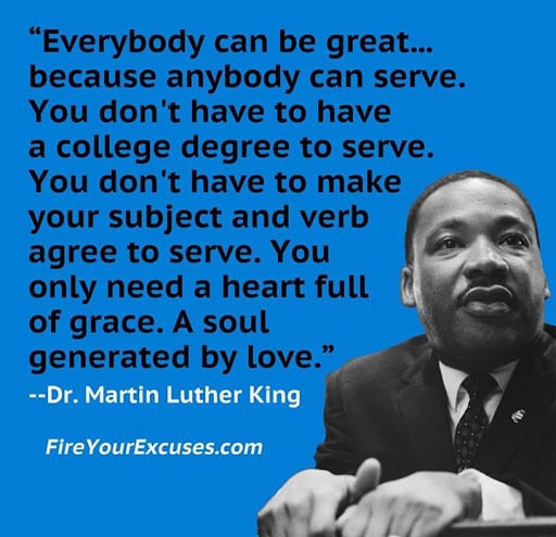 Do Something Good For Someone Else, and Don't Get Caught - Kindness - Providence Holistic Counseling Services -MLK everybody can be great