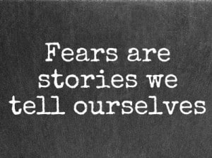 Overcoming Fear is Not as Easy as a Bumper Sticker Slogan - Providence Holistic Counseling Services- Fears-are-stories