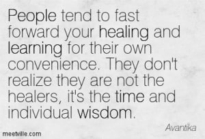 I Am Not a Healer - Providence Life Coaching & Reiki Counseling- Quotation-Avantika-wisdom-time-healing-learning-people-Meetville-Quotes-24664