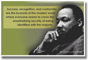25 Signs You're Succeeding At Life (Even If It Doesn't Feel Like It) - Providence Holistic Counseling Services - Martin Luther King - Success Recognition and Conformity