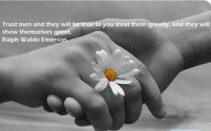 Men that try too hard - Providence Holistic Counseling Services - trust men and they will be true