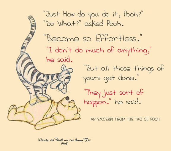 The Art of Not Trying - Wu Wei Providence life coaching and Reiki counseling-- the-tao-of-pooh-excerpt how do you do it
